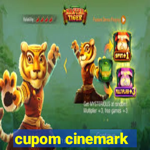 cupom cinemark